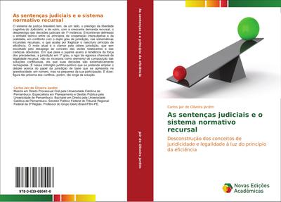 As sentenças judiciais e o sistema normativo recursal - Carlos Jair de Oliveira Jardim