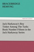 Jack Harkaway’s Boy Tinker Among The Turks B