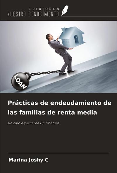Prácticas de endeudamiento de las familias de renta media