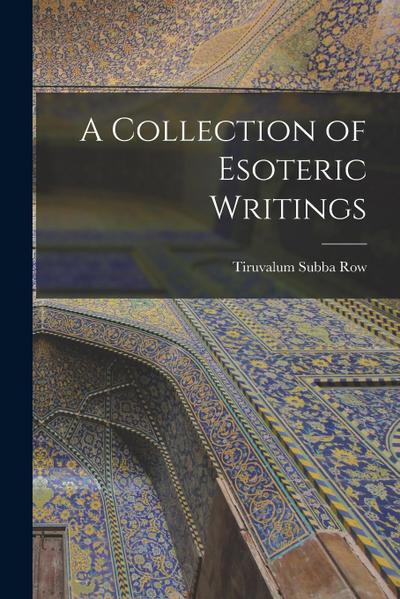 A Collection of Esoteric Writings