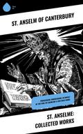 St. Anselme: Collected Works