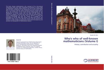 Who’s who of well-known mathematicians (Volume I)