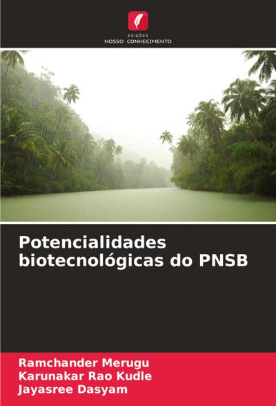 Potencialidades biotecnológicas do PNSB