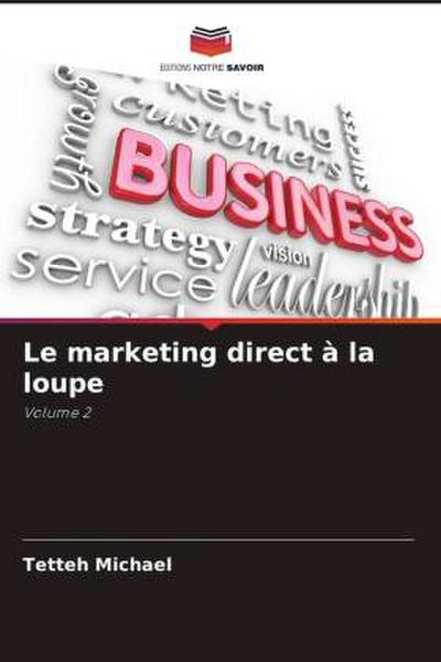 Le marketing direct à la loupe