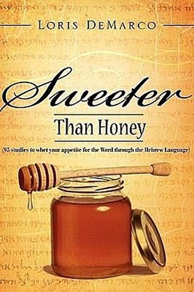 Sweeter Than Honey