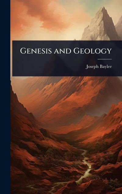 Genesis and Geology