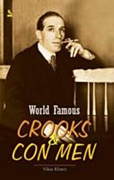 World Famous Crooks & Con Men