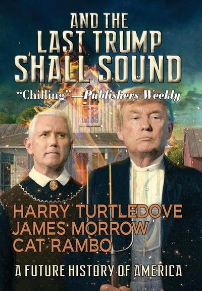 And the Last Trump Shall Sound