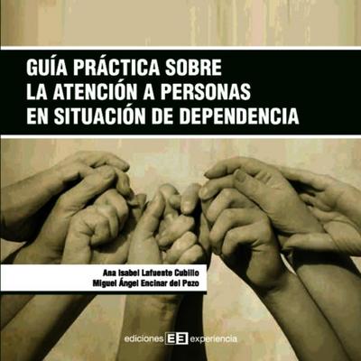 Guía práctica sobre la atención a personas en situación de dependencia