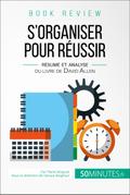 Book review : S’organiser pour réussir