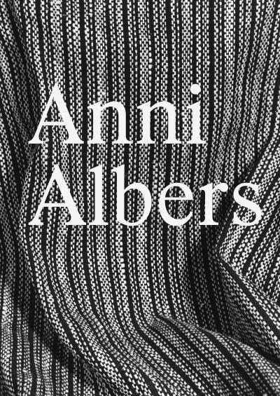 Anni Albers: Constructing Textiles