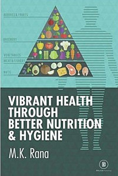 Vibrant Health Through Better Nutrition