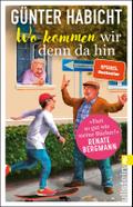 Wo kommen wir denn da hin: Der Offline-Opa sorgt für Ordnung | Bekannt aus den Bestsellern von Renate Bergmann