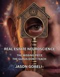 Real Estate Neuroscience