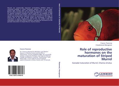 Role of reproductive hormones on the maturation of Striped Murrel