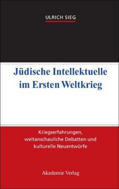 Jüdische Intellektuelle im Ersten Weltkrieg