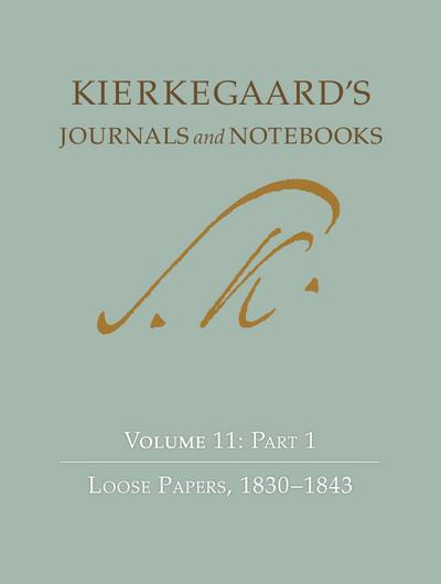 Kierkegaard’s Journals and Notebooks, Volume 11, Part 1