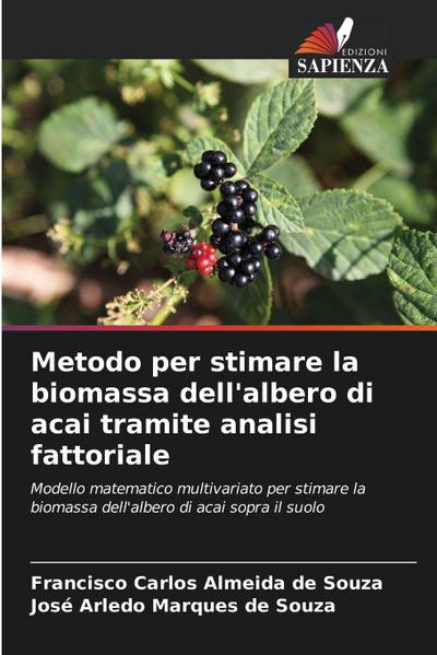 Metodo per stimare la biomassa dell’albero di acai tramite analisi fattoriale