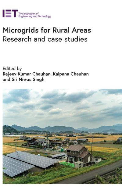 Microgrids for Rural Areas: Research and Case Studies