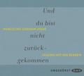 Und du bist nicht zurückgekommen,2 Audio-CD