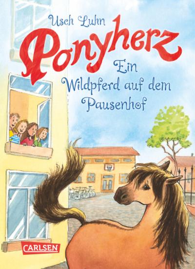 Ponyherz 07: Ein Wildpferd auf dem Pausenhof