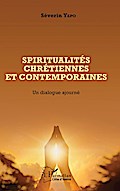 Spiritualités chrétiennes et contemporaines