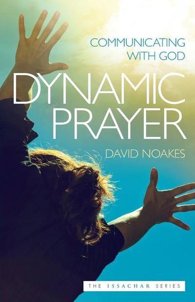 Noakes, D: Dynamic Prayer