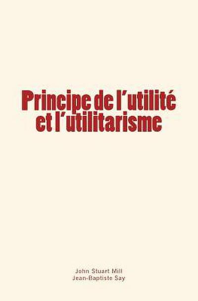 Principe de l’utilité et l’utilitarisme