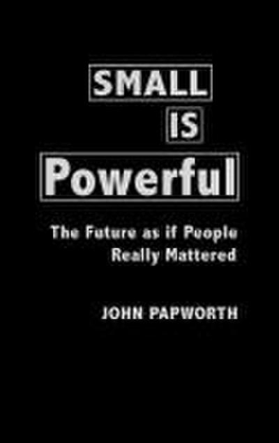 Small Is Powerful