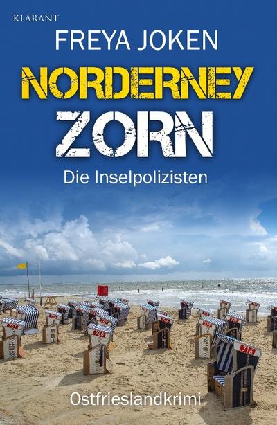 Norderney Zorn. Ostfrieslandkrimi - Norderney Krimi - Nordseekrimi