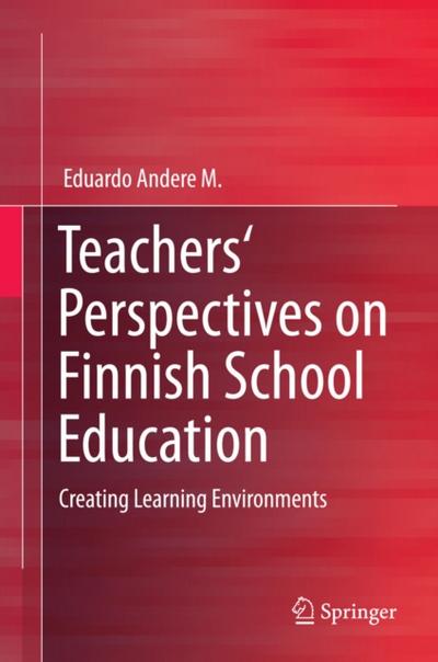 Teachers’ Perspectives on Finnish School Education
