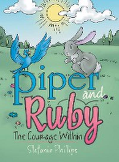 Piper and Ruby: The Courage Within