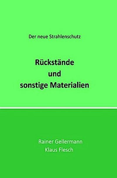 Rückstände und sonstige Materialien