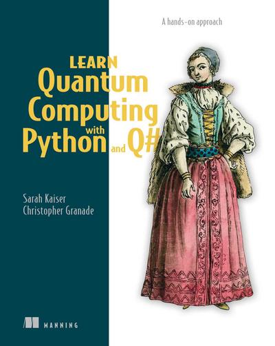 Learn Quantum Computing with Python and Q