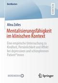 Mentalisierungsfähigkeit im klinischen Kontext