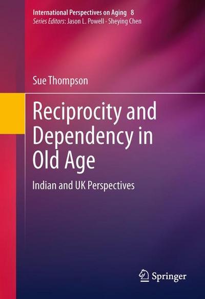 Reciprocity and Dependency in Old Age