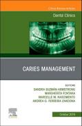 Caries Management, an Issue of Dental Clinics of North America