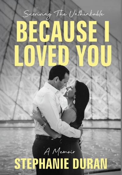 Because I Loved You