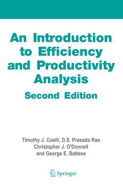 An Introduction to Efficiency and Productivity Analysis