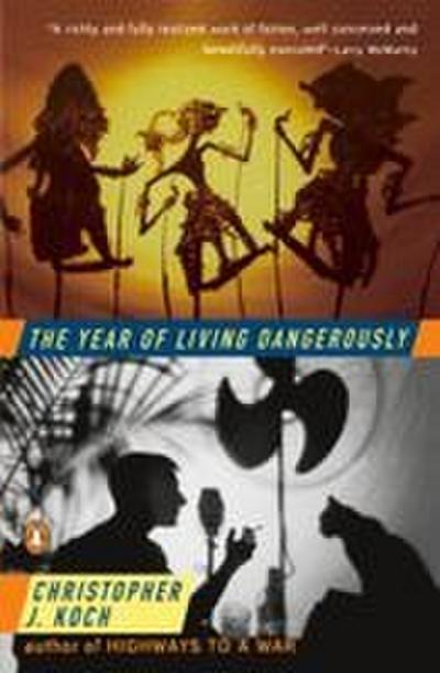 The Year of Living Dangerously