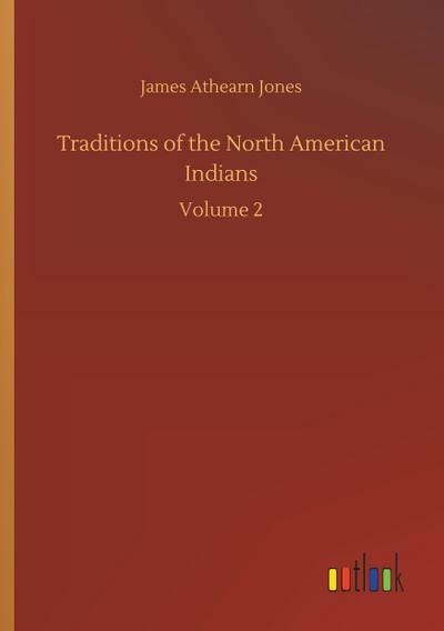 Traditions of the North American Indians