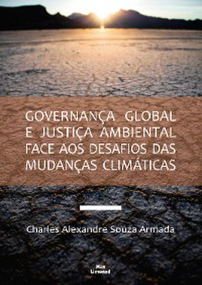 Governança global e justiça ambiental face aos desafios das mudanças climáticas