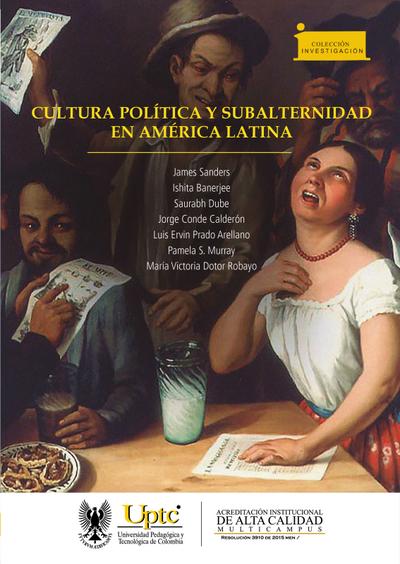 Cultura política y subalternidad en América Latina