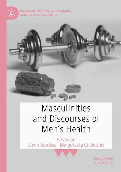Masculinities and Discourses of Men’s Health