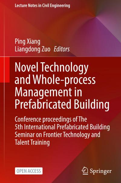 Novel Technology and Whole-Process Management in Prefabricated Building