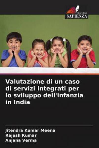 Valutazione di un caso di servizi integrati per lo sviluppo dell’infanzia in India