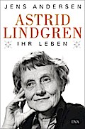 Astrid Lindgren. Ihr Leben