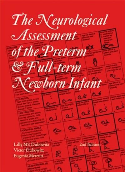 The Neurological Assessment of the Preterm & Full-Term Newborn Infant