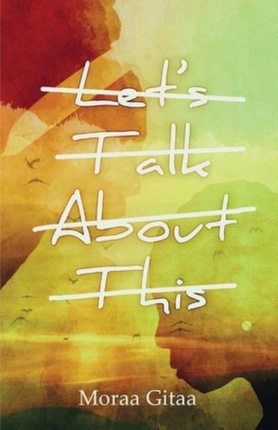 Let’s Talk About This