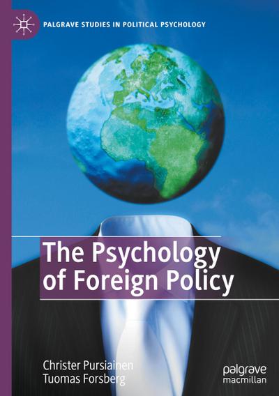 The Psychology of Foreign Policy